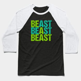 BE A BEAST #4 Baseball T-Shirt